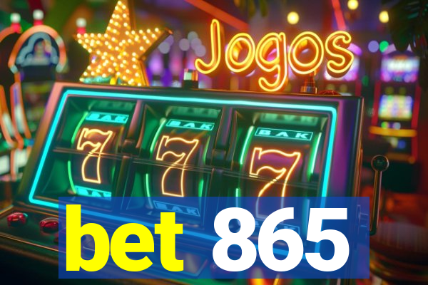 bet 865